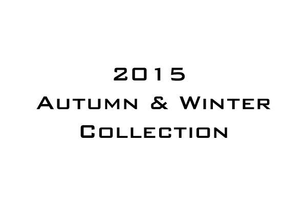 2015 Autumn / Winter Collection